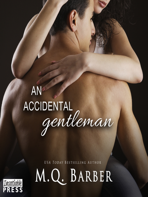 Title details for An Accidental Gentleman by M.Q. Barber - Available